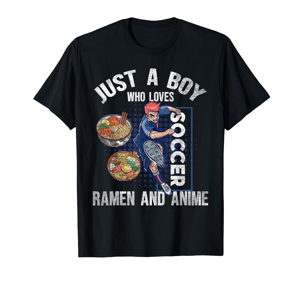 Just Who Loves Soccer Ramen And Anime T-Shirt - Trendy Graphic Men Women