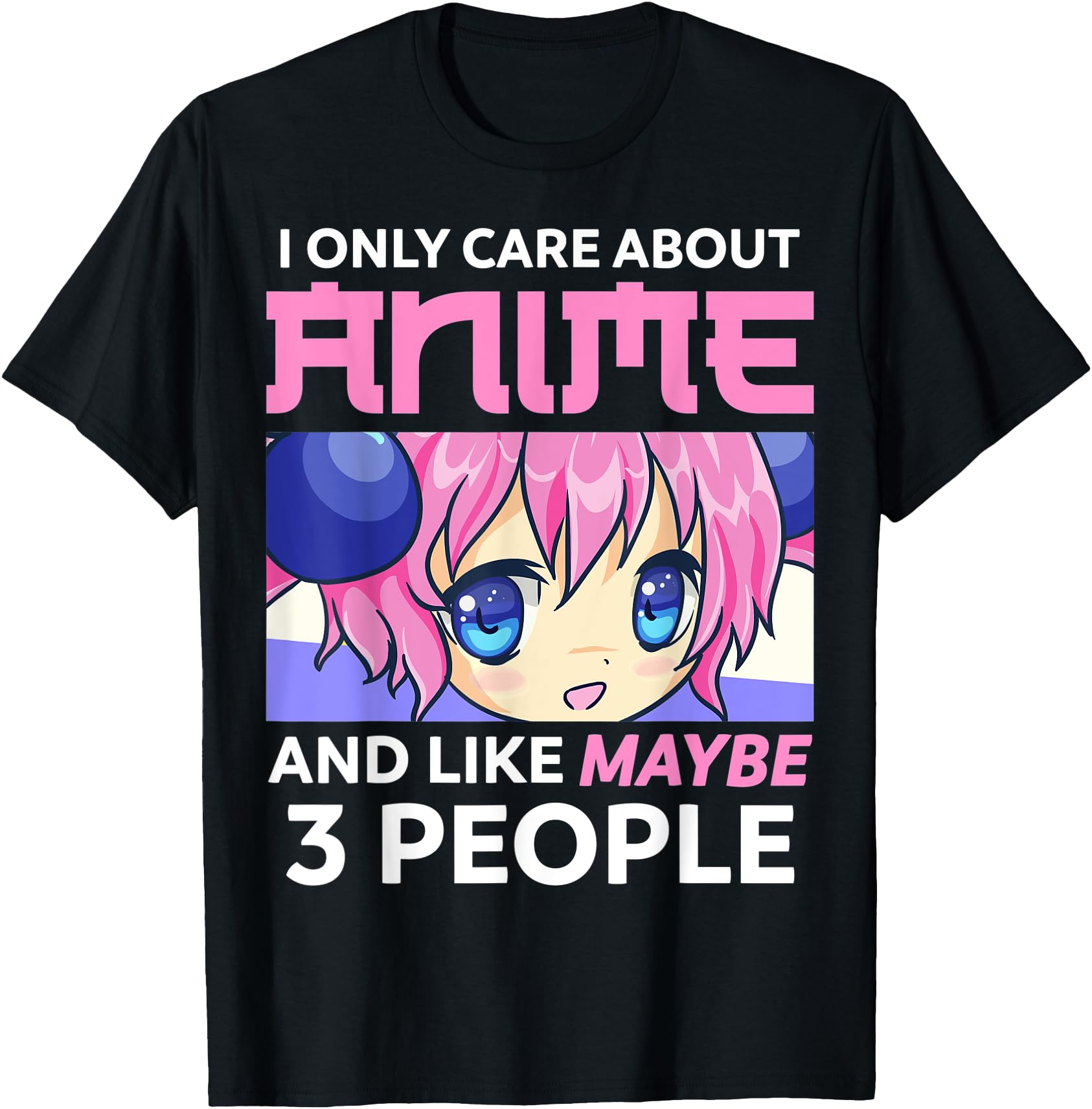 Original I Only Care About Anime And Like T-Shirt - Trendy Graphic Unisex