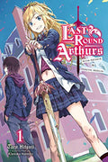 Last Round Arthurs Vol 1 Light Novel